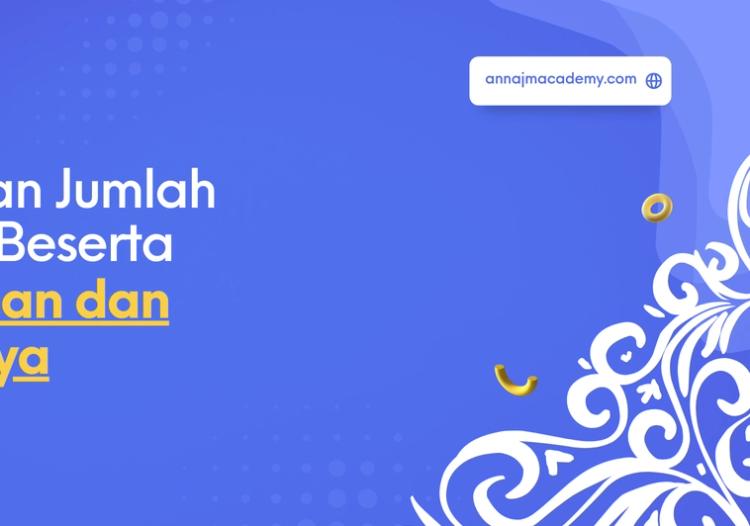 Pengertian Jumlah Mufidah Beserta Pembagian dan Contohnya